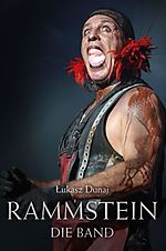 rammstein, biografia rammsteina, die band, łukasz dunaj, książka o rammsteinie rammstein, biografia rammsteina, die band, łukasz dunaj, książka o rammsteinie