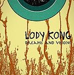 Lody Kong, Dreams And Visions, post hardcore, thrash metal, grunge, punk