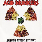 Acid Drinkers High Proof Cosmic Milk, Litza, Varran Strikes Back – Alive!!!, Perła Guess Why, Amazing Atomic Acticity, metal, Rolling Stones