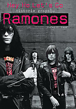 ramones, hey ho let's go, joey ramone, johnny ramone, ramoneska, punk rock, rock, metal, biografia, everett true, książka, muzyka