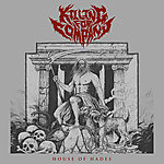 Killing For Company, Via Nocturna, metal, death metal, House of Hades