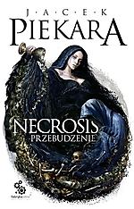 Jacek Piekara, Necrosis, Fabryka Słów, fantasy, horror, Dominik Broniek