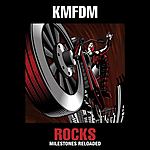 KMFDM, ROCKS Milestones Reloaded, industrial rock, industrial metal, nu metal KMFDM, ROCKS Milestones Reloaded, industrial rock, industrial metal, nu metal