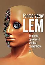 Fantastyczny Lem, Stanisław Lem, Jerzy Jarzębski, science fiction, Wydawnictwo Literackie Fantastyczny Lem, Stanisław Lem, Jerzy Jarzębski, science fiction, Wydawnictwo Literackie