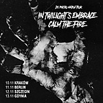 Do Piachu MMXVI Tour, In Twilight’s Embrace, Calm the Fire, hard core, punk, death metal