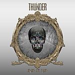 Thunder, Rip It Up, rock Thunder, Rip It Up, rock