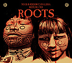 Max & Igor Cavalera, Max Cavalera, Igor Cavalera, Sepultura, HeadUp, Roots Max & Igor Cavalera, Max Cavalera, Igor Cavalera, Sepultura, HeadUp, Roots