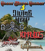 Heavy Metal Holiday, Heavy Metal Holiday 3, Lux Perpetua, Lady Strange, Komandos