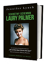 Sekretny dziennik Laury Palmer, Jennifer Lynch, David Lynch, Twin Peaks, thriller, Znak, Wydawnictwo Znak Sekretny dziennik Laury Palmer, Jennifer Lynch, David Lynch, Twin Peaks, thriller, Znak, Wydawnictwo Znak