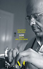 Wojciech Orliński, Lem. Życie nie z tej ziemi, Czarne, Wydawnictwo Czarne, Agora, Stanisław Lem