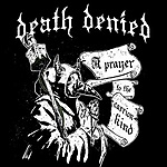 A Prayer To The Carrion Kind, Death Denied, southern metal, rock and roll, stoner metal, doom metal A Prayer To The Carrion Kind, Death Denied, southern metal, rock and roll, stoner metal, doom metal