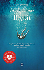 Maja Lunde, Błękit, Wydawnictwo Literackie, Historia pszczół Maja Lunde, Błękit, Wydawnictwo Literackie, Historia pszczół