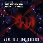 Fear Factory, Raymond Herrera, Dino Cazares, Burton C. Bell, death metal, grindcore, industrial metal, Soul Of A New Machine, Napalm Death, noise, ambient, cyber metal Fear Factory, Raymond Herrera, Dino Cazares, Burton C. Bell, death metal, grindcore, industrial metal, Soul Of A New Machine, Napalm Death, noise, ambient, cyber metal