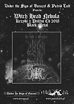 Witch Head Nebula, Krzyki Z Próżni, black metal, Under The Sign of Garazel, Putrid Cult Witch Head Nebula, Krzyki Z Próżni, black metal, Under The Sign of Garazel, Putrid Cult