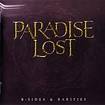 paradise lost, b-sides and rarities, nick holmes, gothic rock, doom metal, gotyk, metal, kompilacja, morrissey paradise lost, b-sides and rarities, nick holmes, gothic rock, doom metal, gotyk, metal, kompilacja, morrissey