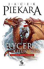 Jacek Piekara, Rycerz Kielichów, Fabryka Słów, fantasy, fantastyka