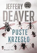 Jeffery Deaver, Puste krzesło, thriller, sensacja, kryminał, Prószyński i S-ka
