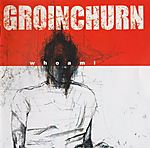 Whoami, Groinchurn, Fink, grindcore, Mad Lion Records, The Metal Archives Whoami, Groinchurn, Fink, grindcore, Mad Lion Records, The Metal Archives