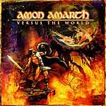 Amon Amarth, Versus The World, Johan Hegg Amon Amarth, Versus The World, Johan Hegg