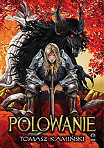 Tomasz Kamiński, Polowanie, fantasy, fantastyka, Initium Tomasz Kamiński, Polowanie, fantasy, fantastyka, Initium