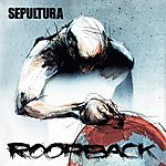 Sepultura, Roorback, Derrick Green, U2