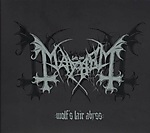 Mayhem, De Mysteries Dom. Satanas, Hellhammer, Maniac, Necrobutcher, Blasphemer, Aura Noir, Wolf’s Lair Abyss