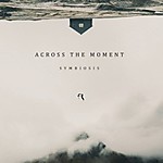 Across The Moment, Symbiosis, post rock