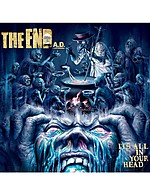 The End A.D. - It's All In Your Head