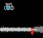 This Cold - A Deeper Grey