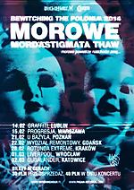 Bewitching The Polonia 2014 - Morowe, Mord’A’Stigmata, Thaw