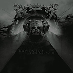 Got No Soul – Got No Soul