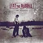 Eat the Rubble - My Revenge