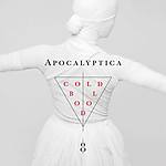 Apocalyptica - Cold Blood 