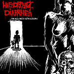 Haemorrhagic Diarrhea - Disallowed Sensations