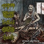 Fetor/Cranial Blowout/ Feto In Fetus/Splattered Genocide/Goremitory - Human Abat