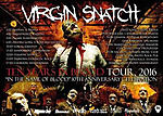 Virgin Snatch - Ten Years In Blood Tour 2016
