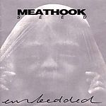 Meathook Seed - Embedded