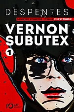 Virginie Despentes - Vernon Subutex t. 1