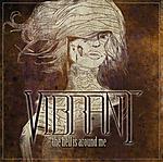 Vibrant - The Hell Is Around Me