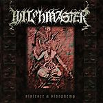 Witchmaster - Violence & Blasphemy