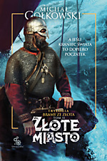 Michał Gołkowski - Złote miasto