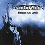 Agathodaimon - Blacken The Angel