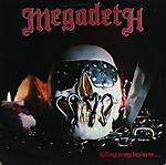 Megadeth - Killing Is My Business... And Business Is Good!