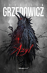 Jarosław Grzędowicz - Azyl