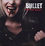 Bullet - Bite The Bullet