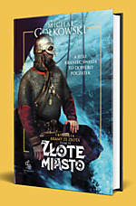 Michał Gołkowski - Złote miasto
