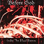 Before God - Under The Blood Banner