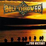 Bolt Thrower - ...For Victory